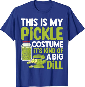 This Is My Pickle Costume Its Kind Of A Big Dill T-Shirt - T-Shirt | Royal