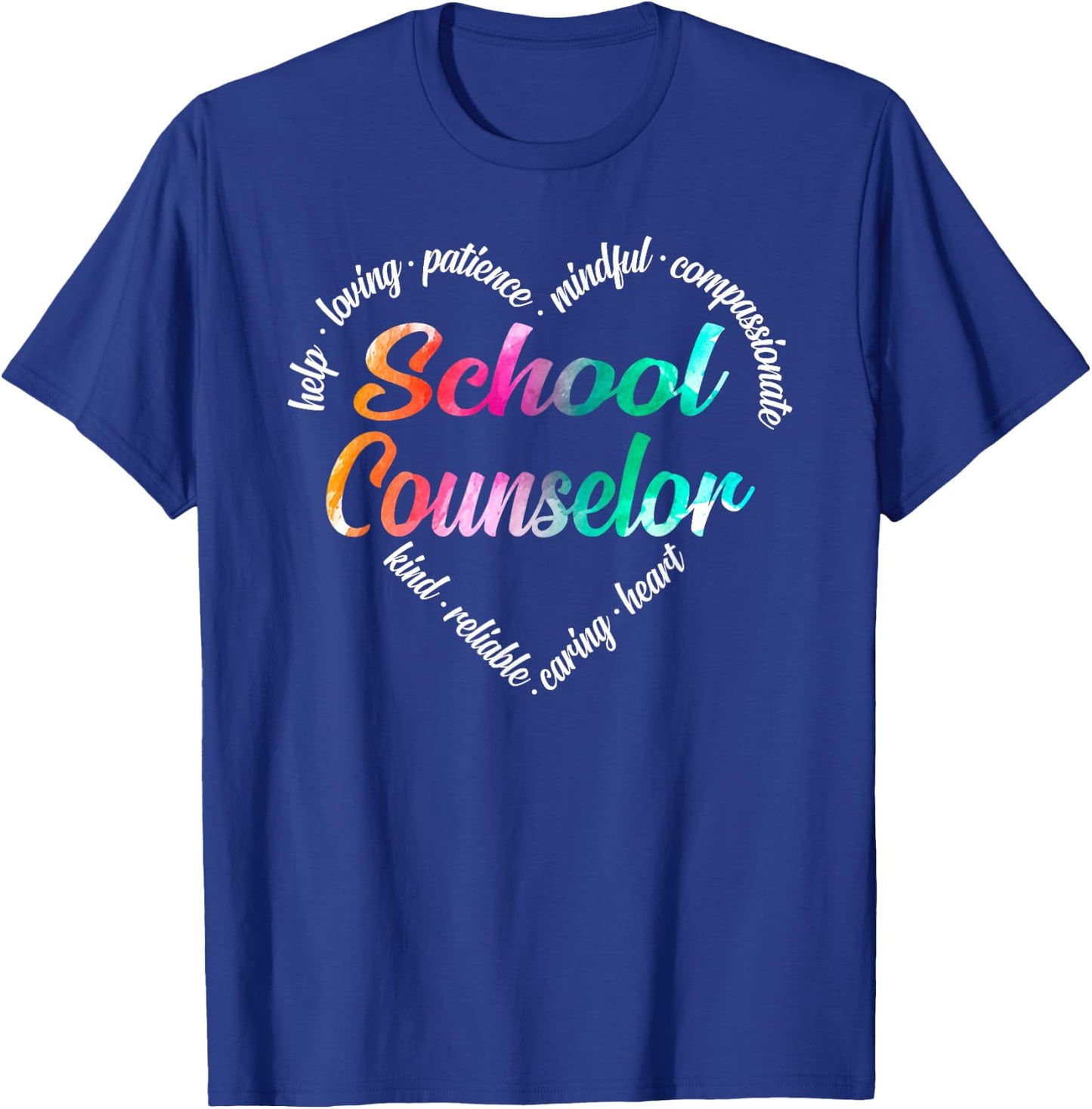 School Counselor Heart Word Cloud Watercolor Rainbow T-Shirt - T-Shirt | Royal