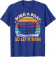Christian Faith Religious Builds That Boat So Lets It Rain T-Shirt - T-Shirt | Royal