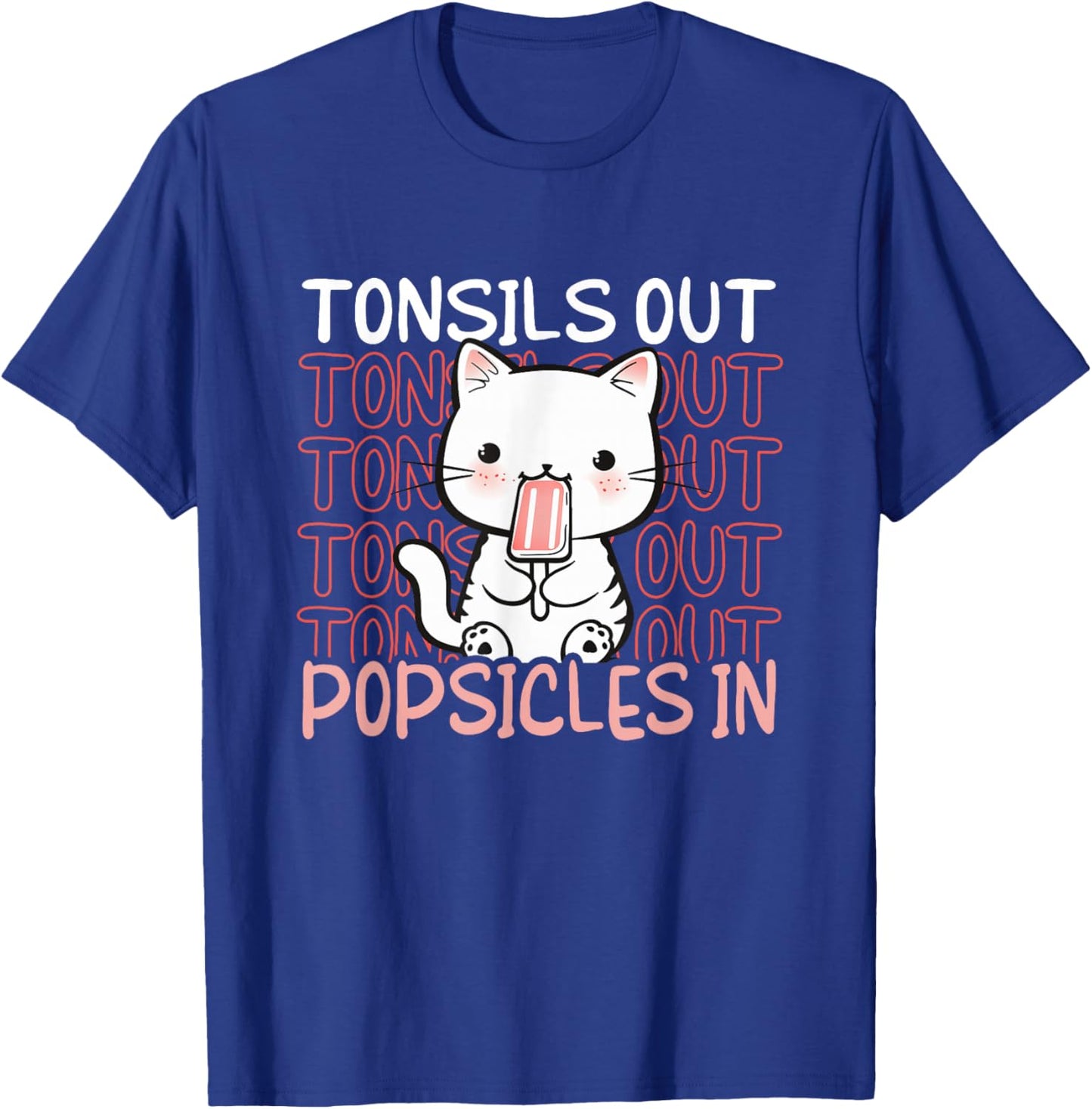Kid's Tonsillectomy - Kitten Cat Tonsils Out Popsicles In T-Shirt - T-Shirt | Royal