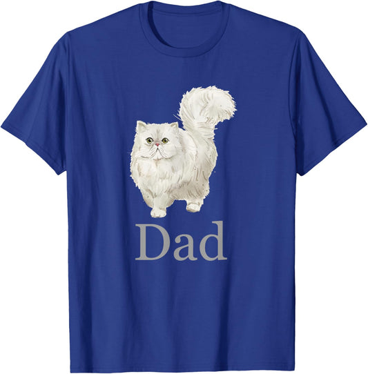 Persian Cat Dad Shirt, Persian Cat Father, Persian Cat Daddy T-Shirt - T-Shirt | Royal