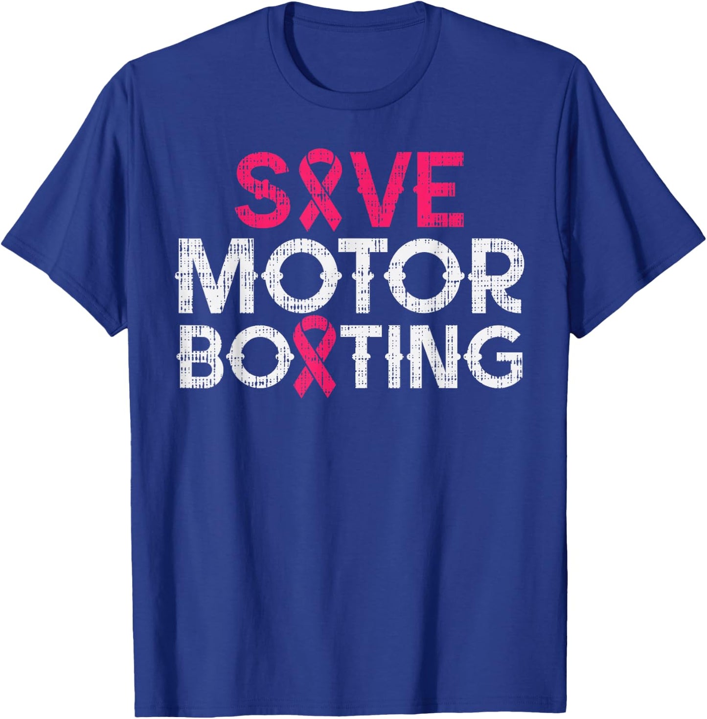 Save Motorboating Funny Breast Cancer Awareness Support Gift T-Shirt - T-Shirt | Royal
