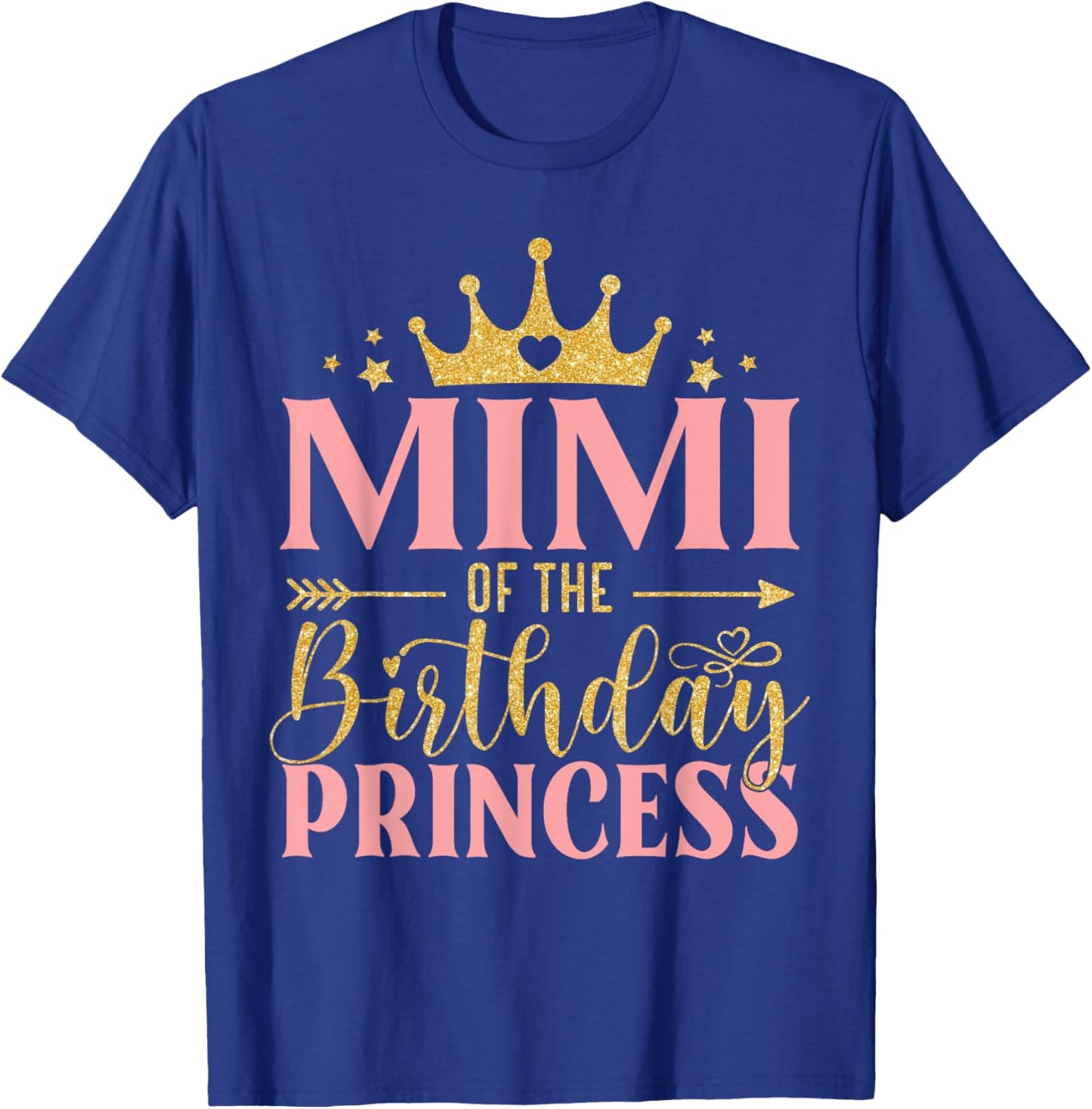 Birthday For Girl Outfit Mimi Of The Birthday Princess T-Shirt - T-Shirt | Royal
