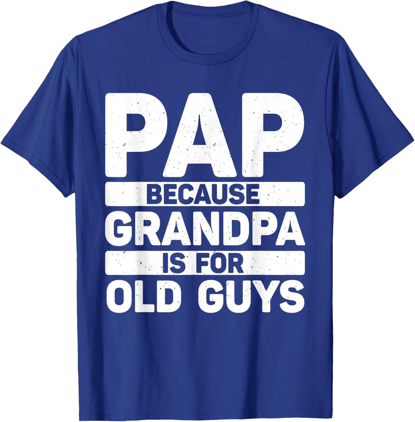 Funny Pap Design for Grandpa from Grandkids Father's Day Pap T-Shirt - T-Shirt | Royal