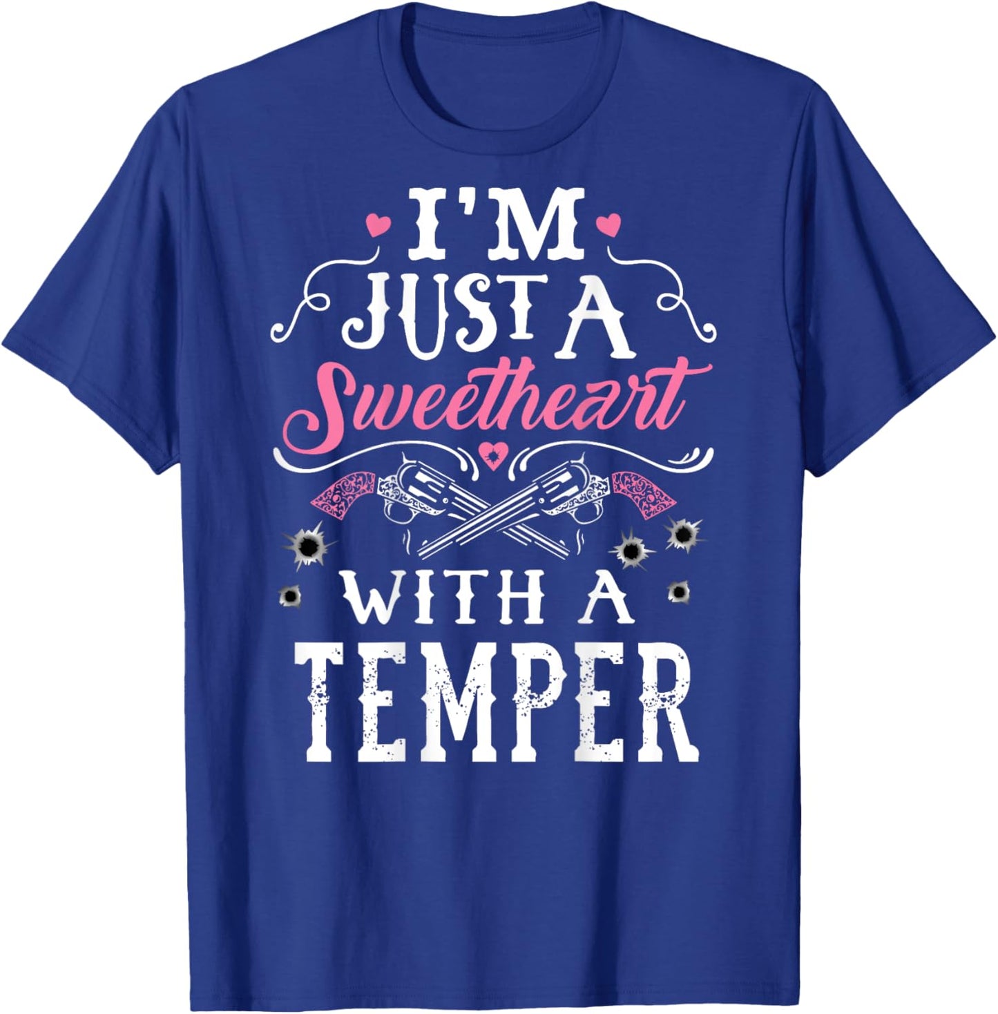 I'm Just A Sweetheart With A Temper Guns Heart Girls T-Shirt - T-Shirt | Royal
