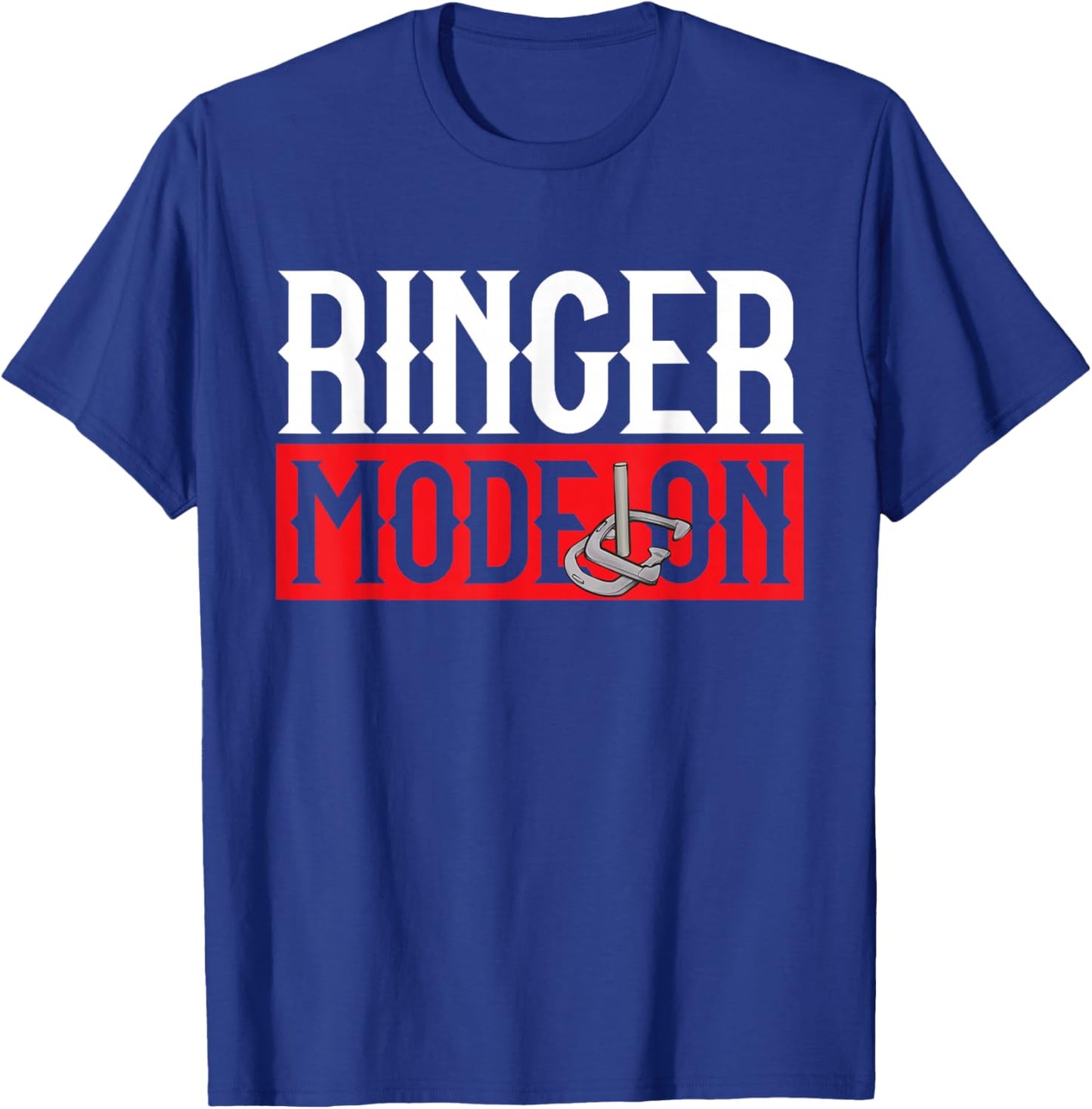 Horseshoes Game Ringer Mode On Horseshoe Pitching T-Shirt - T-Shirt | Royal