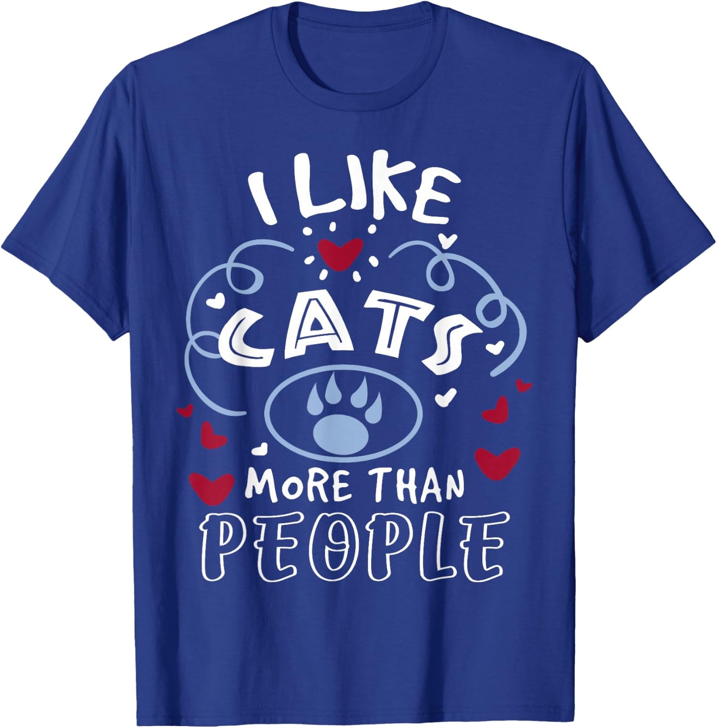 Cat Lover | I Like Cats More Than People T-Shirt - T-Shirt | Royal
