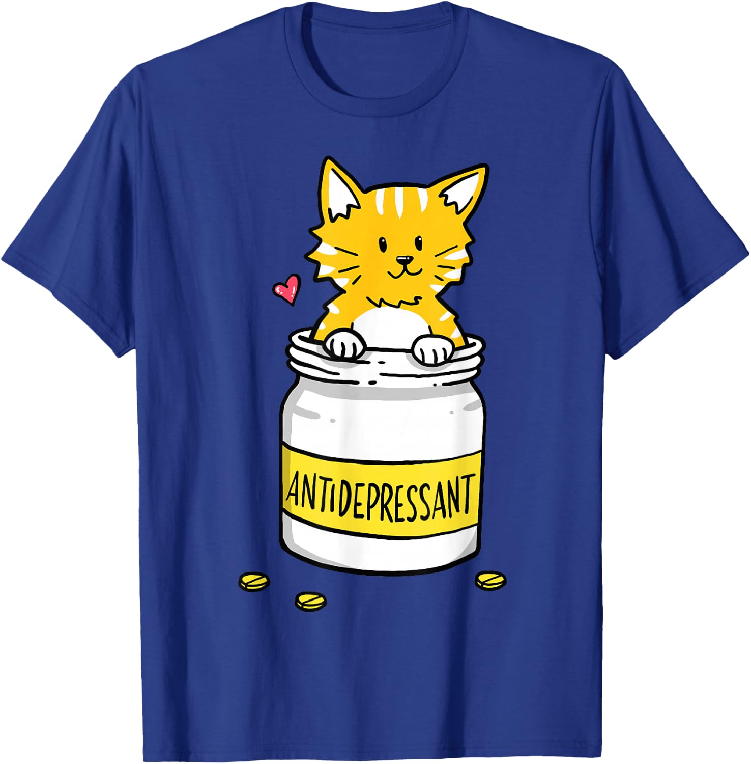 Antidepressant Depressive Pills Cat Cute Kitten Love T-Shirt - T-Shirt | Royal