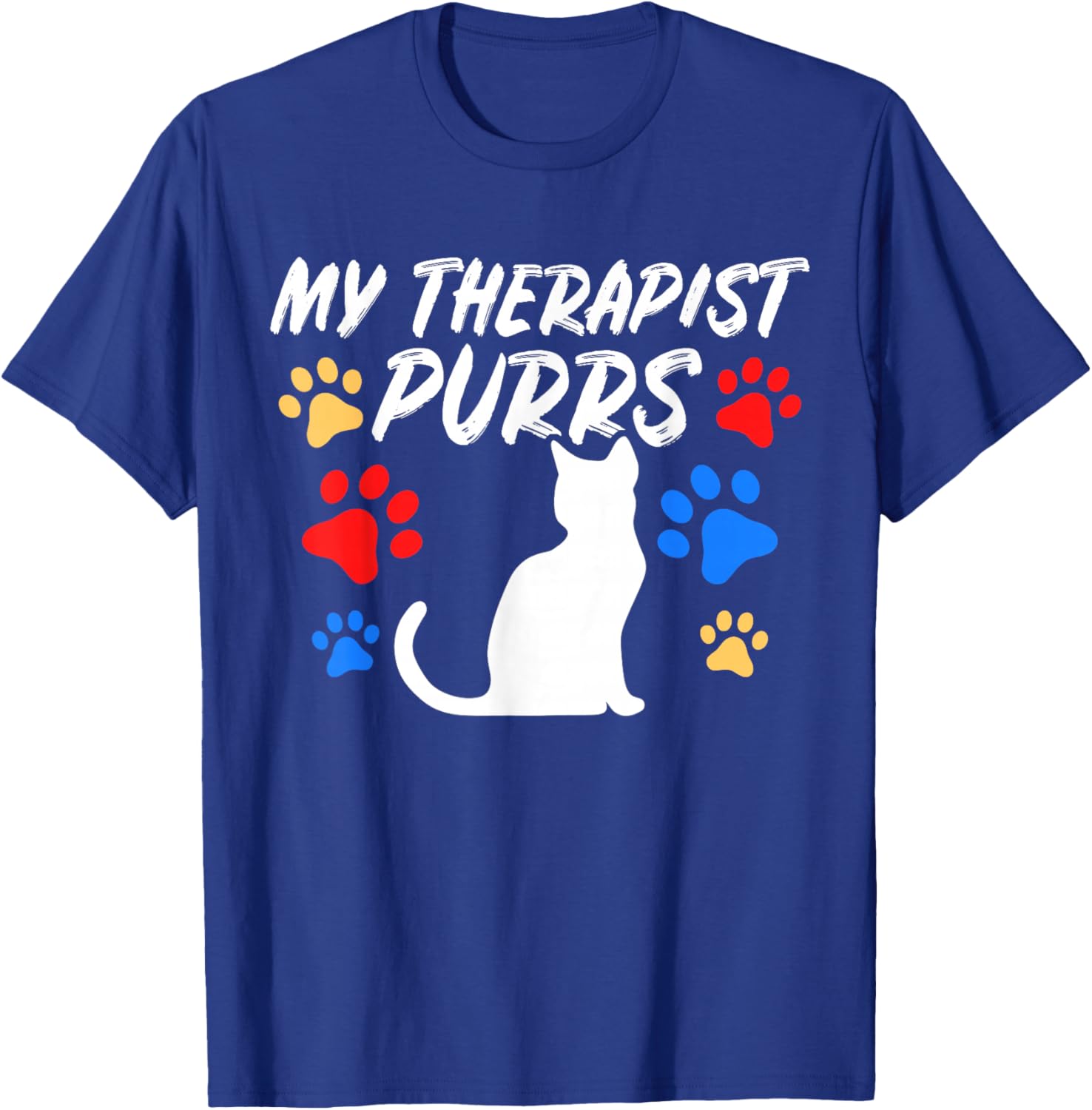 Funny Cat Mom Cat Dad Cat Lover Therapy Gift: & T-Shirt - T-Shirt | Royal