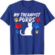 Funny Cat Mom Cat Dad Cat Lover Therapy Gift: & T-Shirt - T-Shirt | Royal