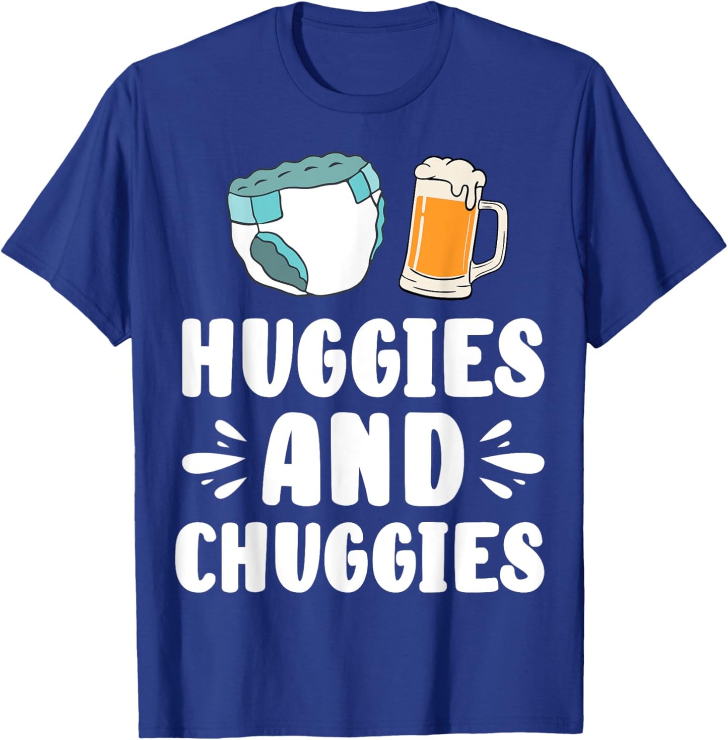 Huggies And Chuggies Father Party T-Shirt - T-Shirt | Royal