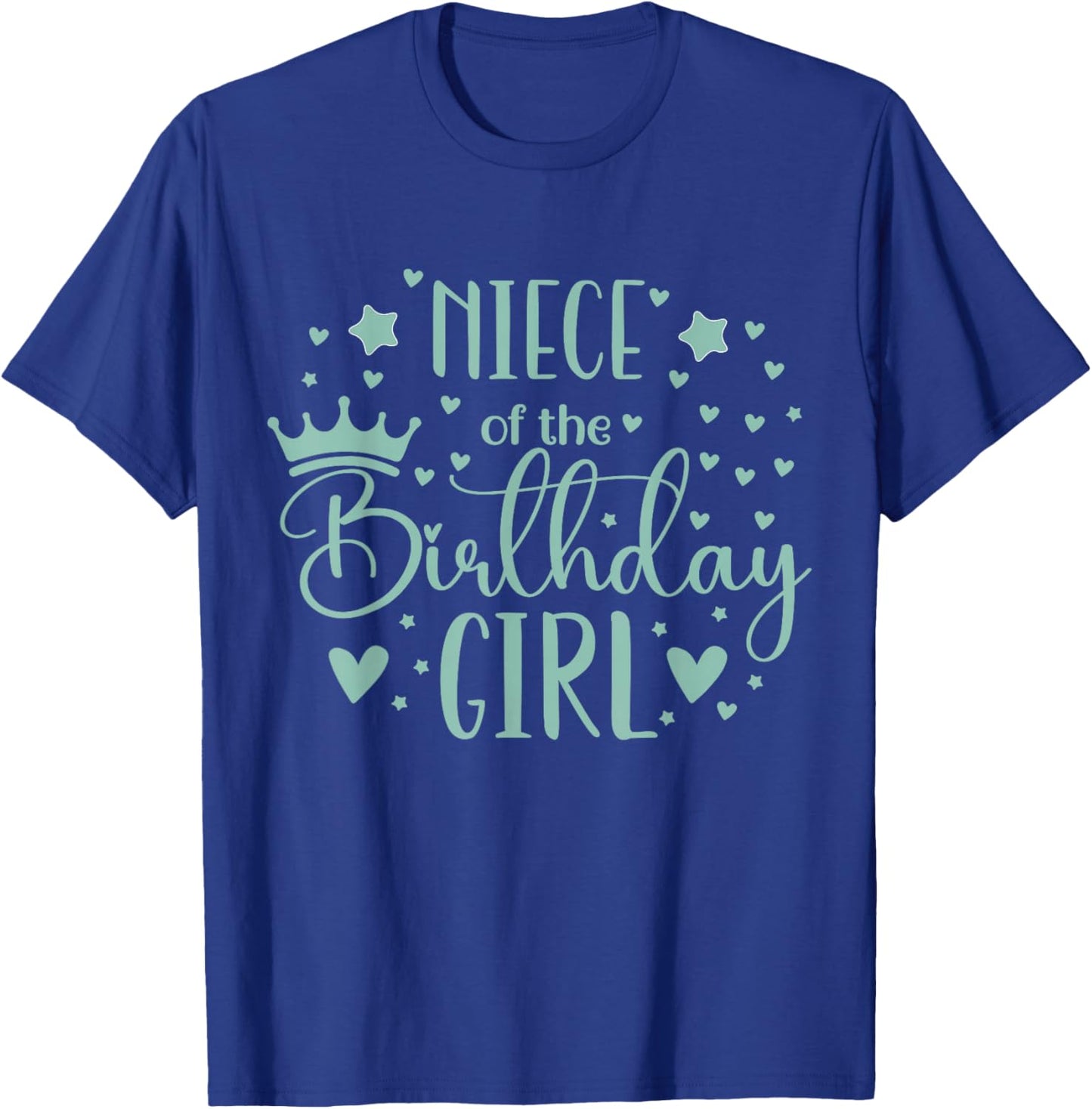 Favorite Niece of The Birthday Girl Family Matching T-Shirt - T-Shirt | Royal