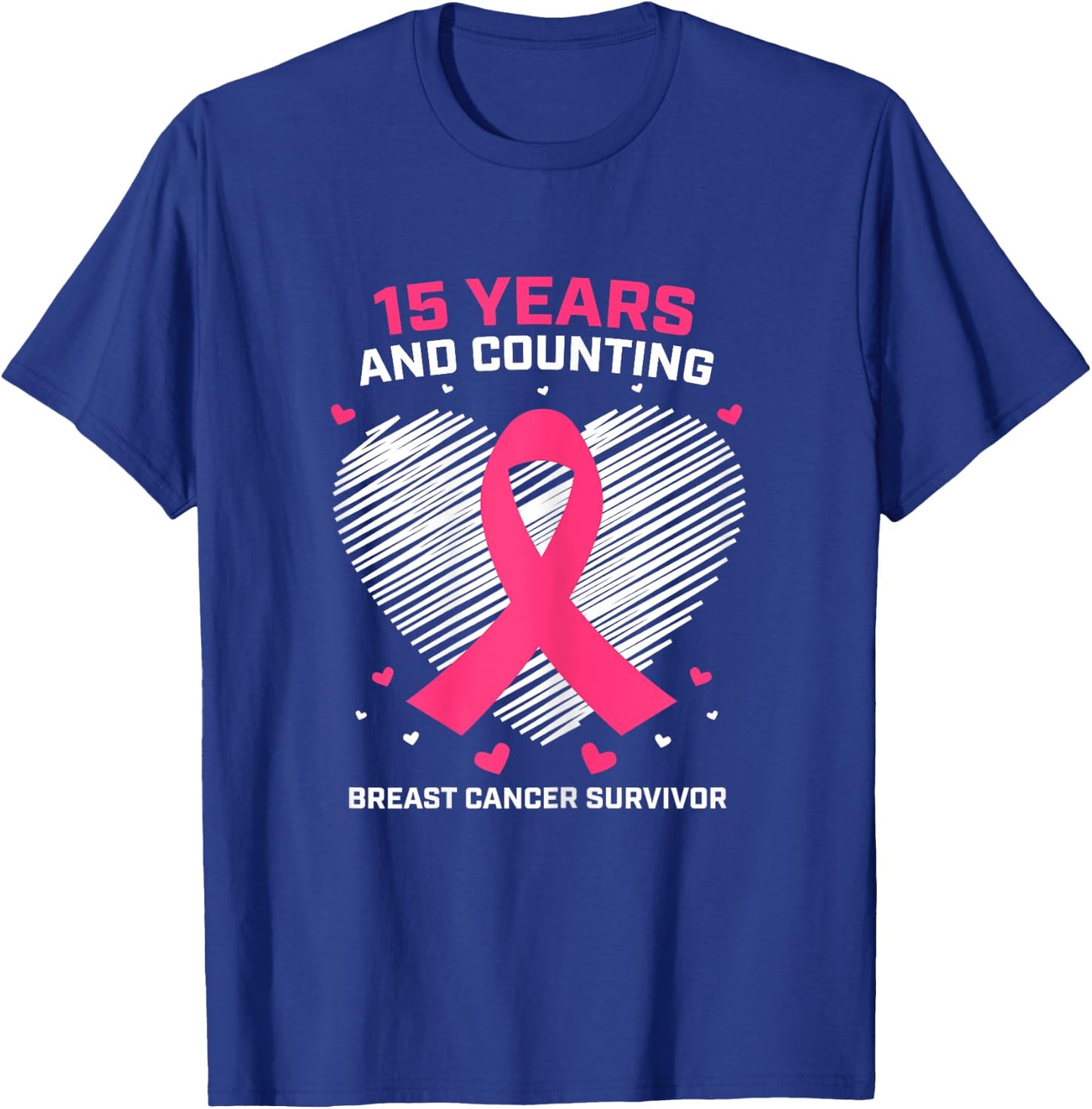 15 Years Cancer Free Gifts 15 Year Breast Cancer Survivor T-Shirt - T-Shirt | Royal