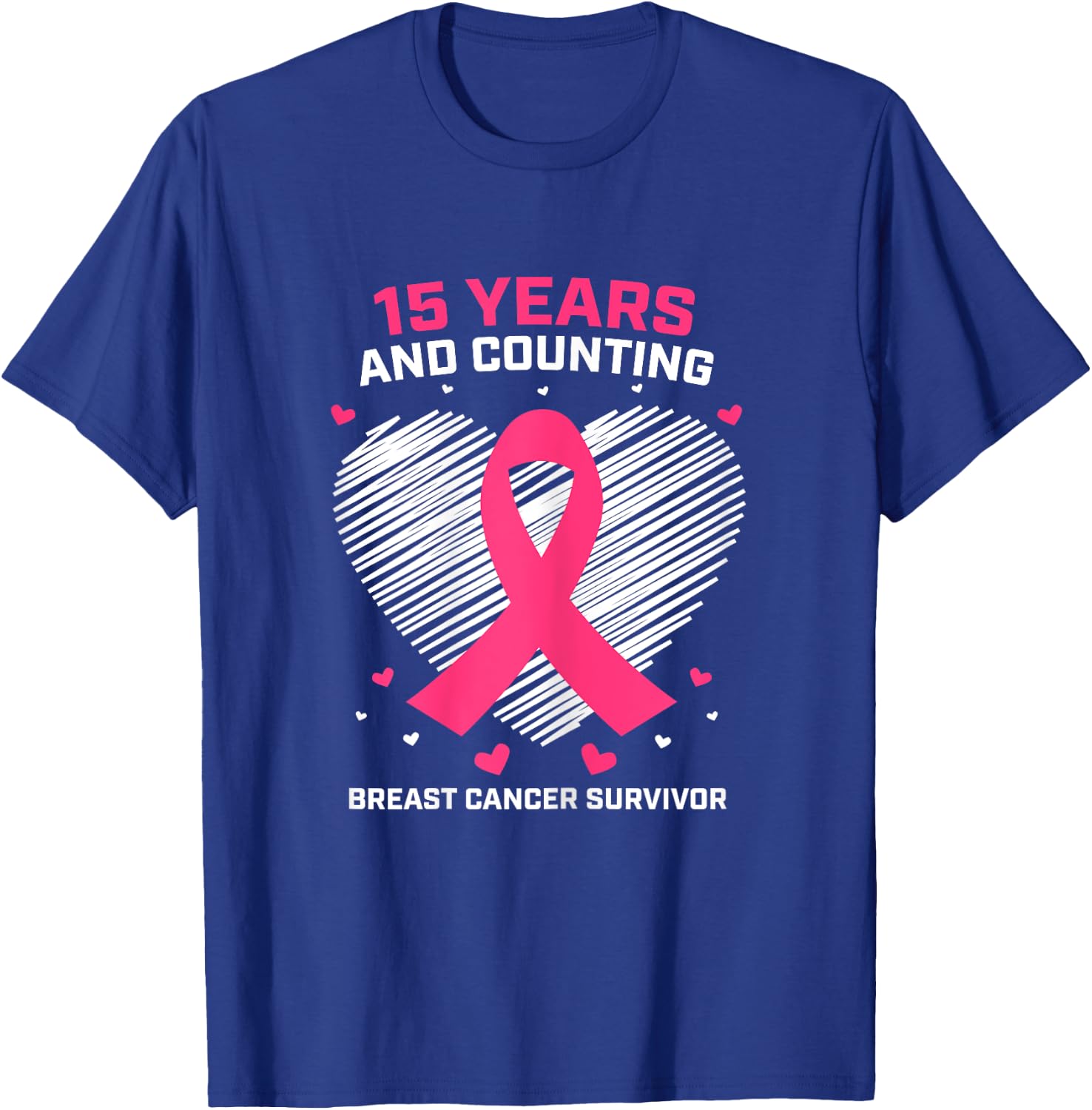 15 Years Cancer Free Gifts 15 Year Breast Cancer Survivor T-Shirt - T-Shirt | Royal