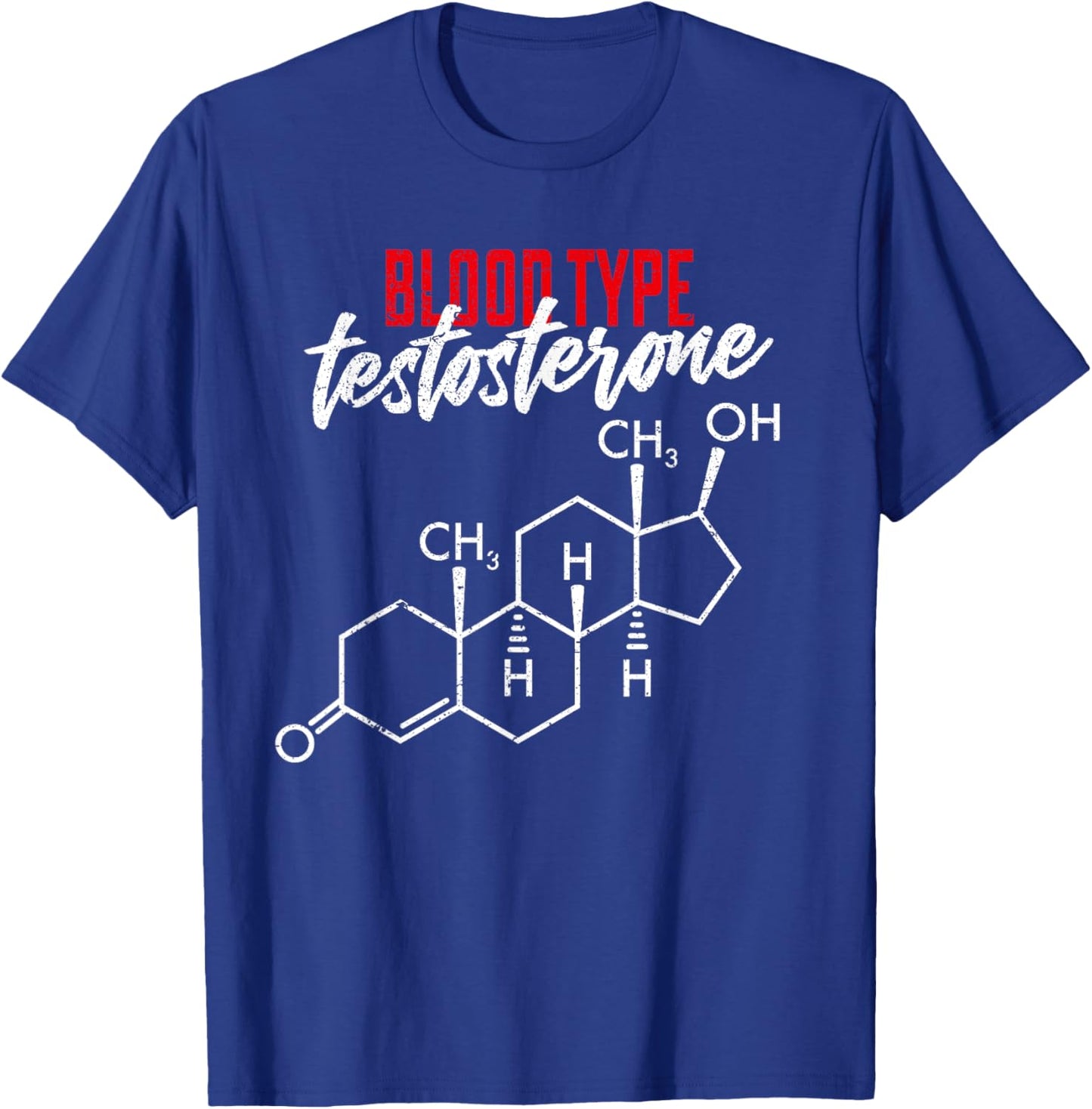 Funny Steroid Testosterone Anabolic Distressed Style T-Shirt - T-Shirt | Royal