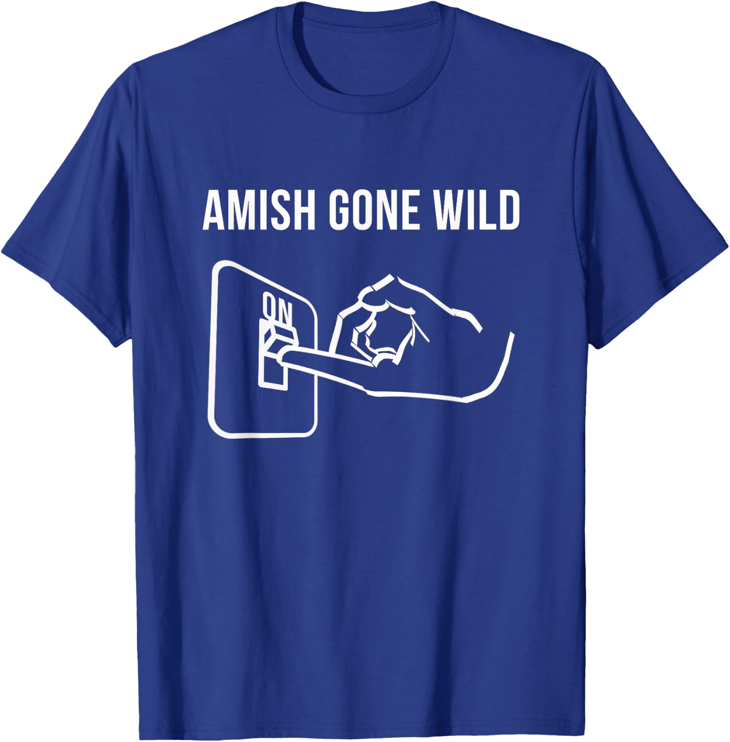 Amish Gone Wild Novelty Gift T-Shirt - T-Shirt | Royal