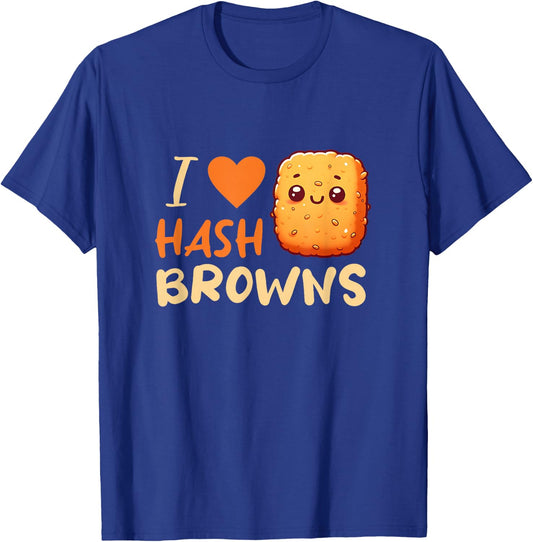 I Love Hash Browns T-Shirt - T-Shirt | Royal