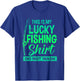 This is My Lucky Fishing Shirt Do Not Wash Men Women Boy T-Shirt - T-Shirt | Royal
