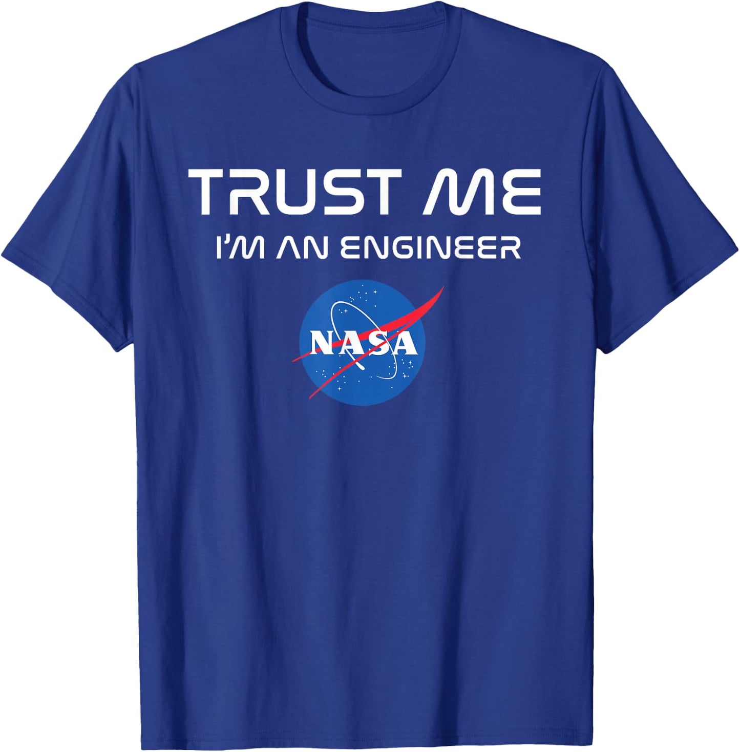 NASA Engineer Shirt - Funny NASA Logo T-Shirt - T-Shirt | Royal