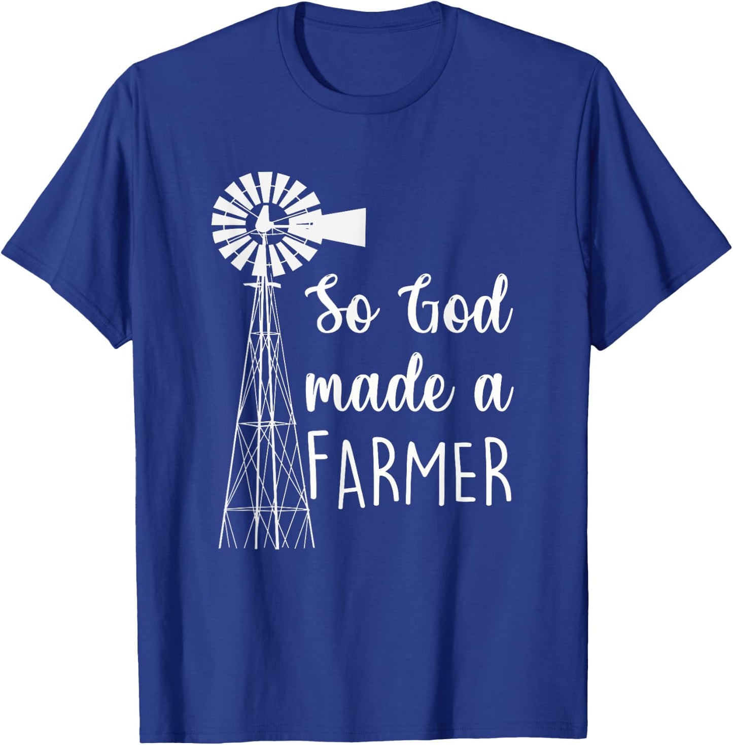 So God Made A Farmer Farmlife Country Proud Farmer Gift T-Shirt - T-Shirt | Royal