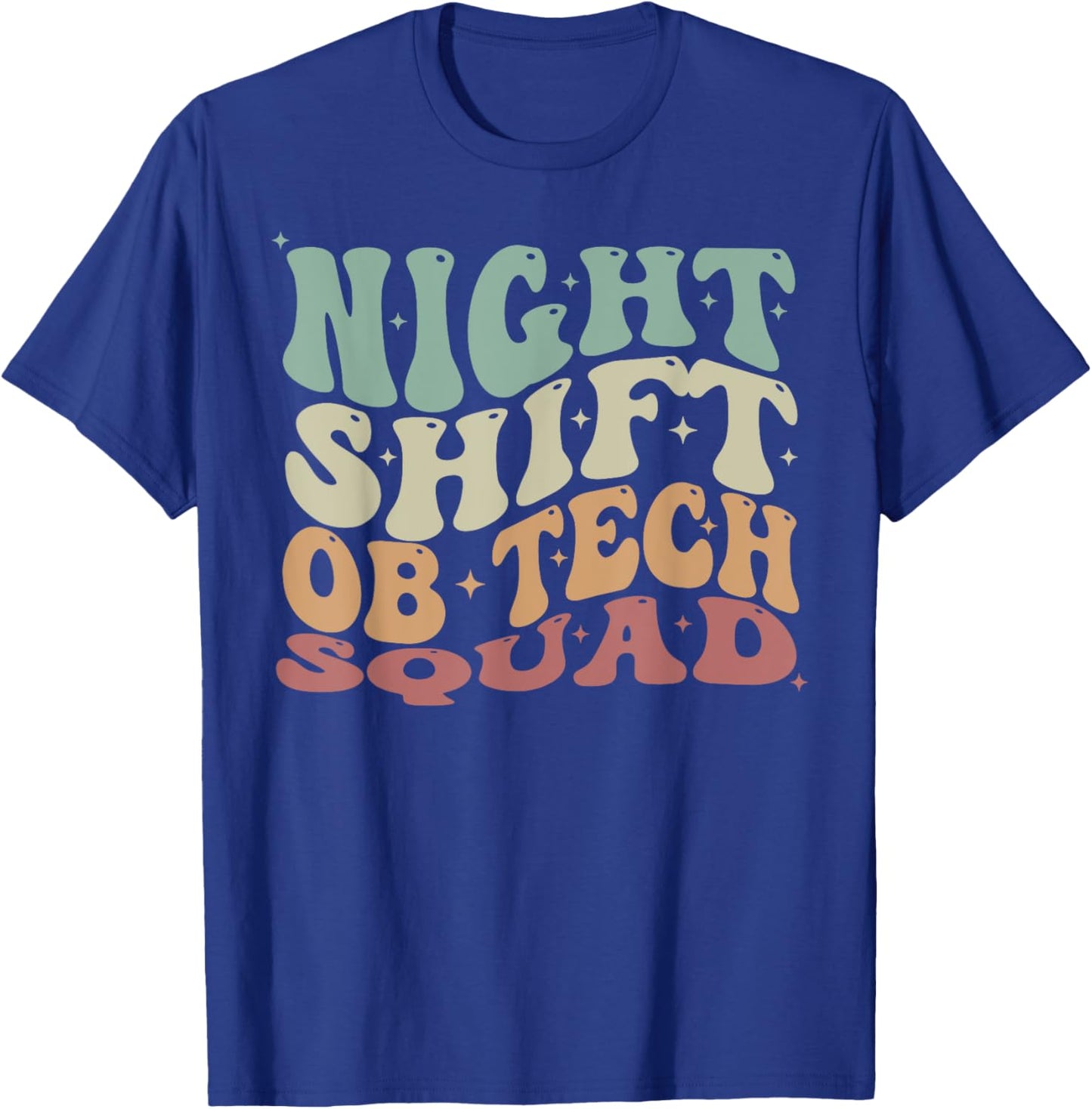 Groovy Night Shift OB Tech Squad Obstetrics Technician T-Shirt - T-Shirt | Royal