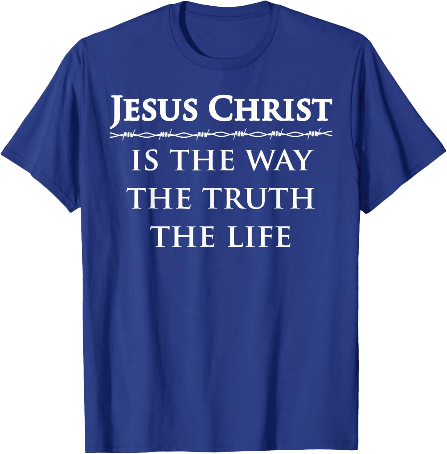 Jesus Christ, is the way, the truth, the life T-Shirt - T-Shirt | Royal