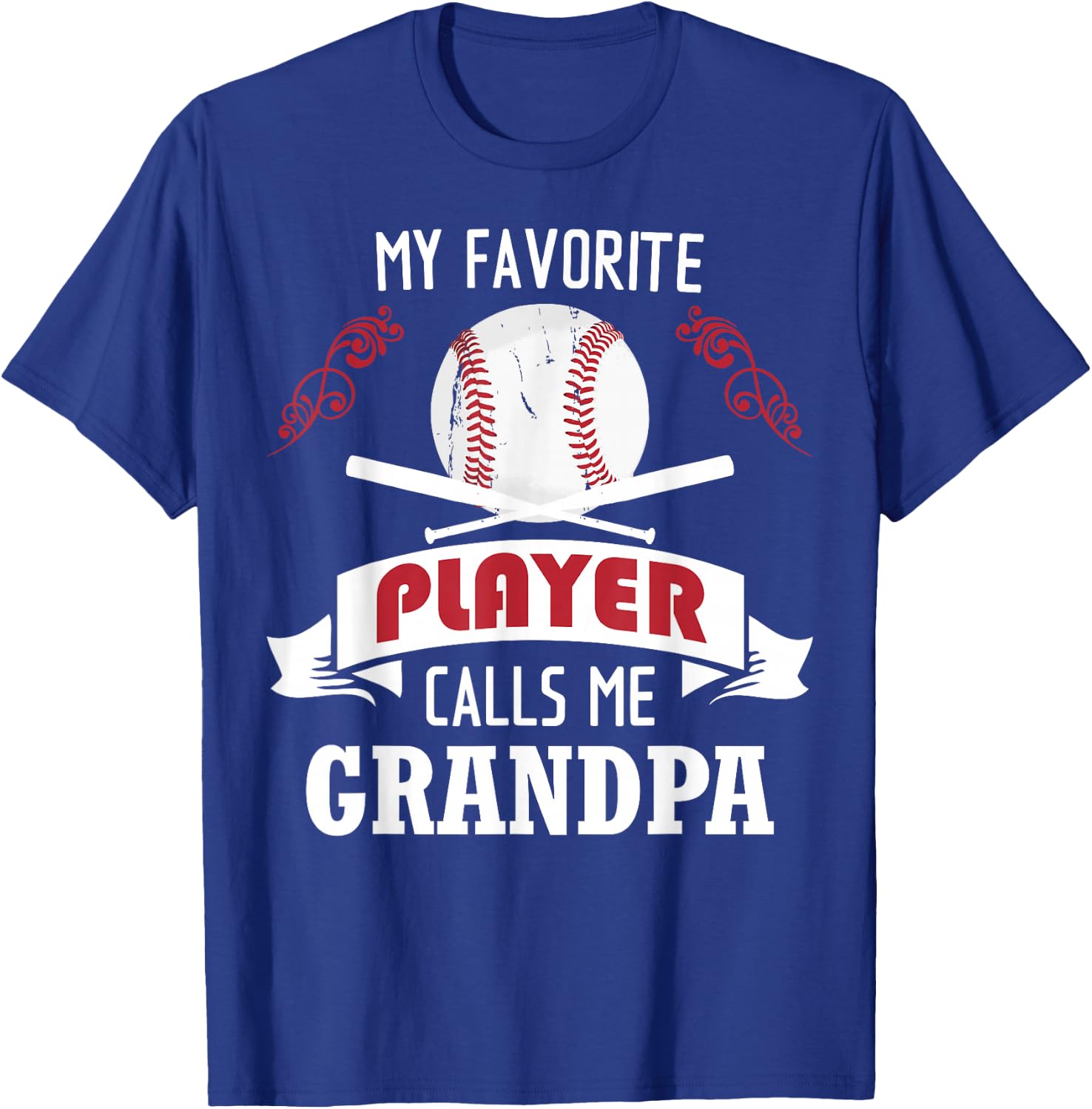 My Favorite Baseball Player Calls Me Grandpa T-Shirt - T-Shirt | Royal