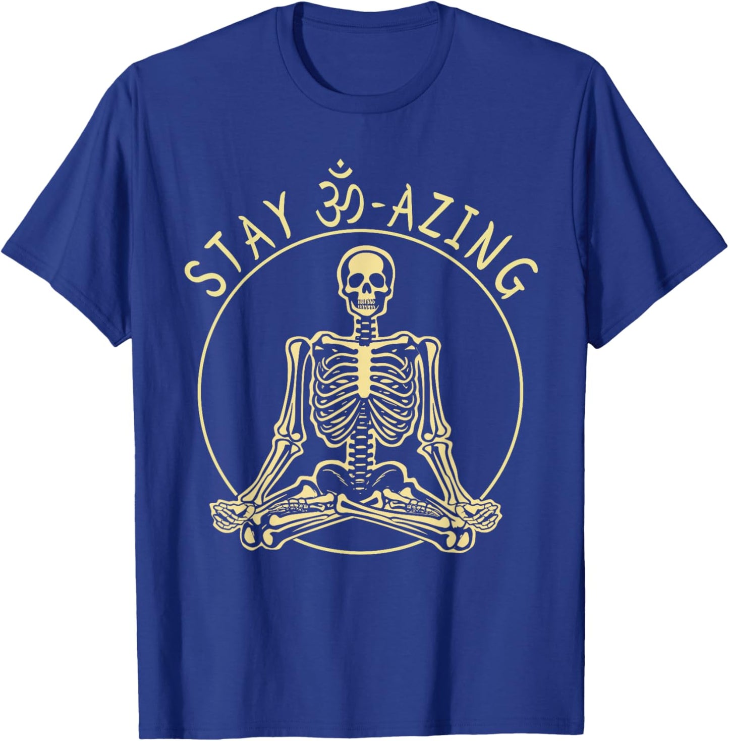 Funny Yoga Skeleton Quote Halloween Men, Women, Kids T-Shirt - T-Shirt | Royal