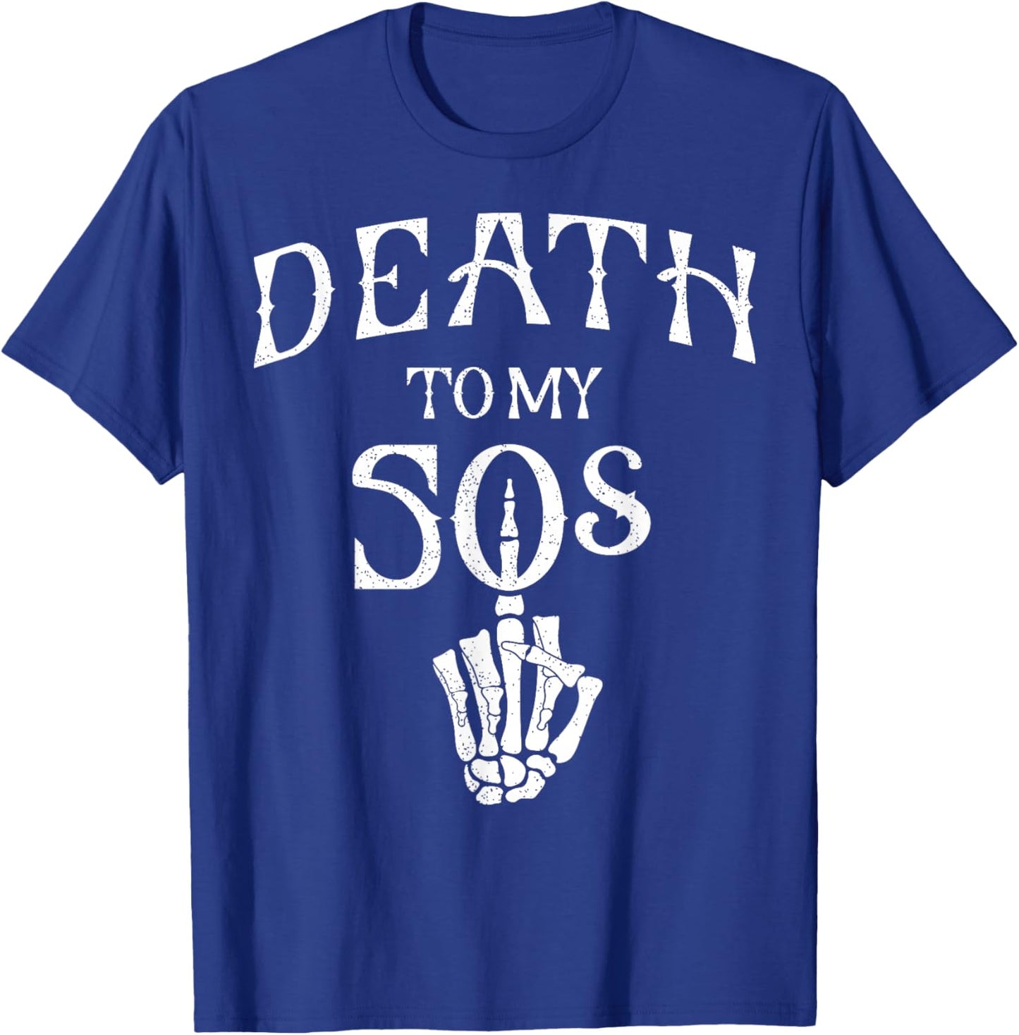 Death To My 50's Party, Death To My Youth, Skeleton Hand T-Shirt - T-Shirt | Royal