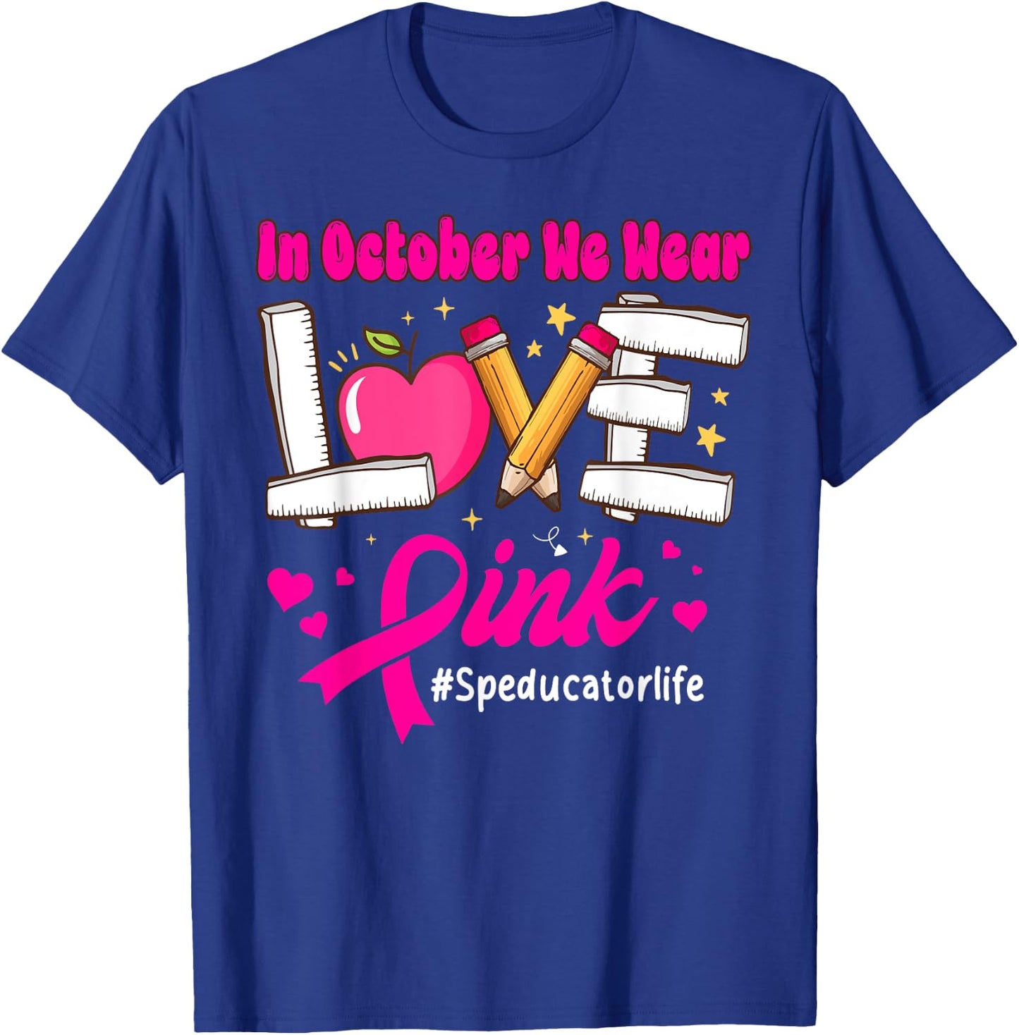 We Wear Pink for Breast Cancer Special Education Teacher T-Shirt - T-Shirt | Royal
