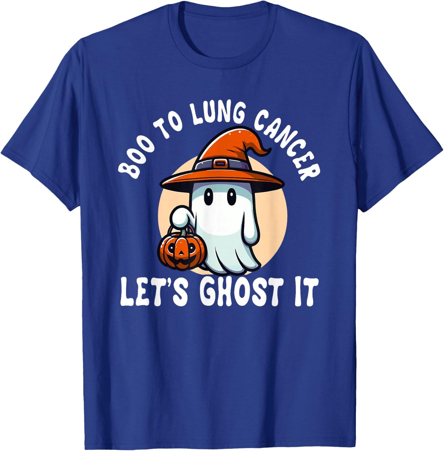 Boo To Lung Cancer Let's Ghost It Halloween Costume T-Shirt - T-Shirt | Royal