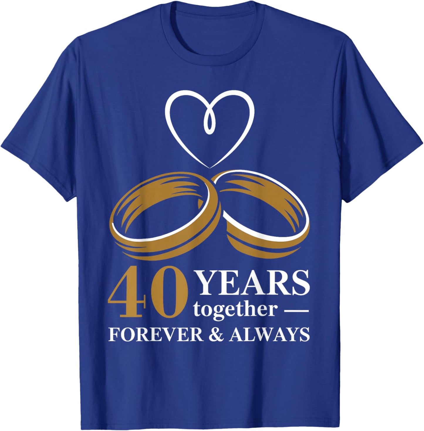 40th Wedding Anniversary Shirt for Couple - 40 Years Wedding T-Shirt - T-Shirt | Royal