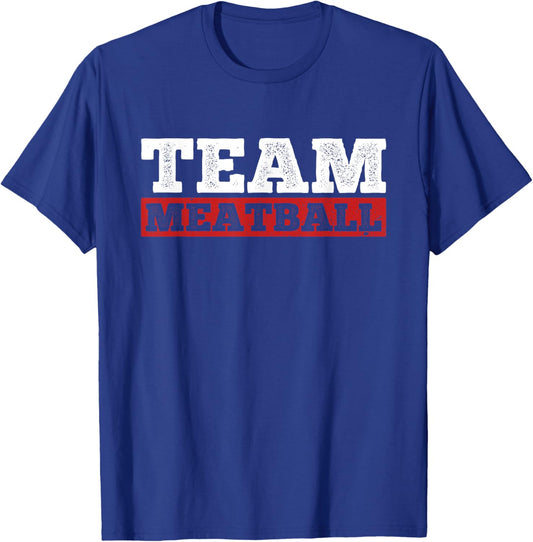 Team Meatball Meatball Maker Chef Food Lover T-Shirt - T-Shirt | Royal