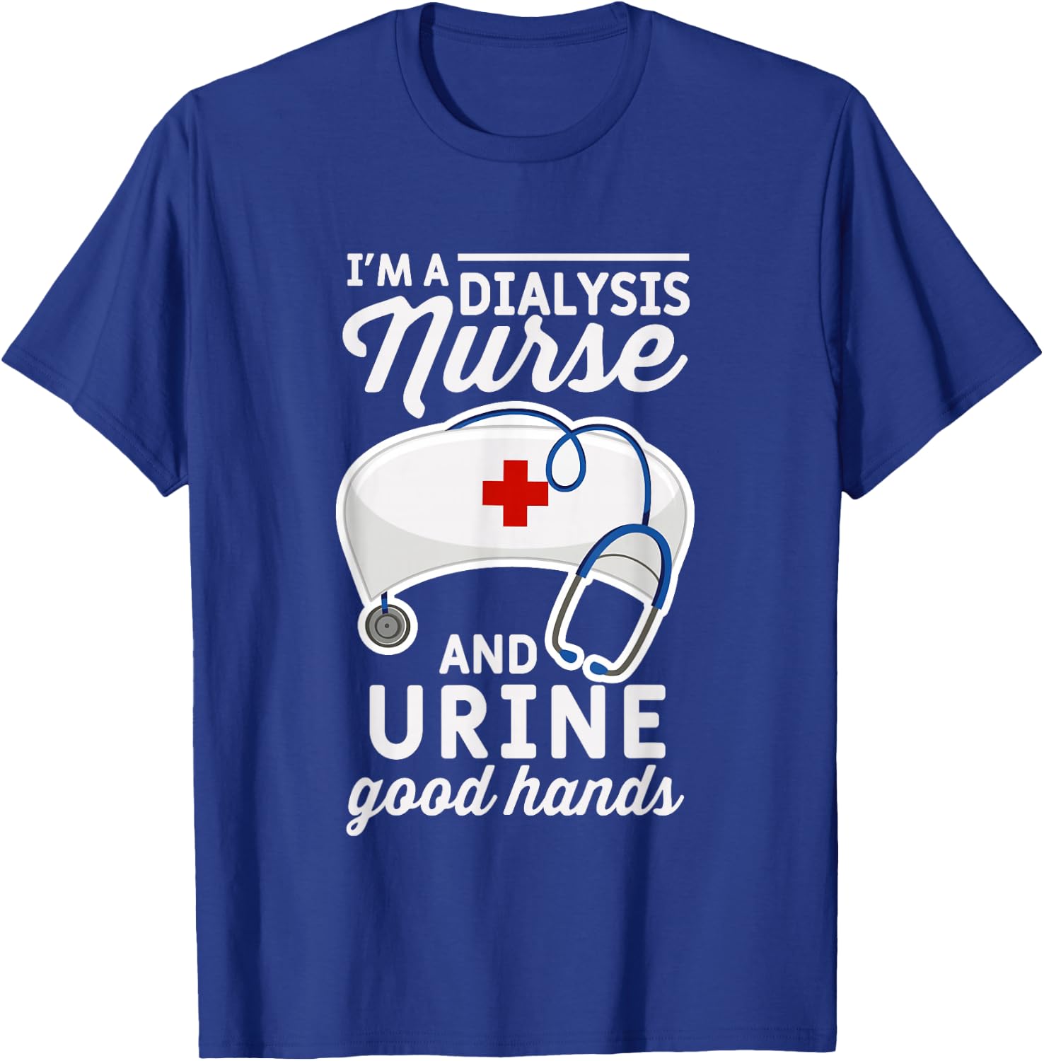 Funny breastfeeding word I'm a dialysis nurse and T-Shirt - T-Shirt | Royal