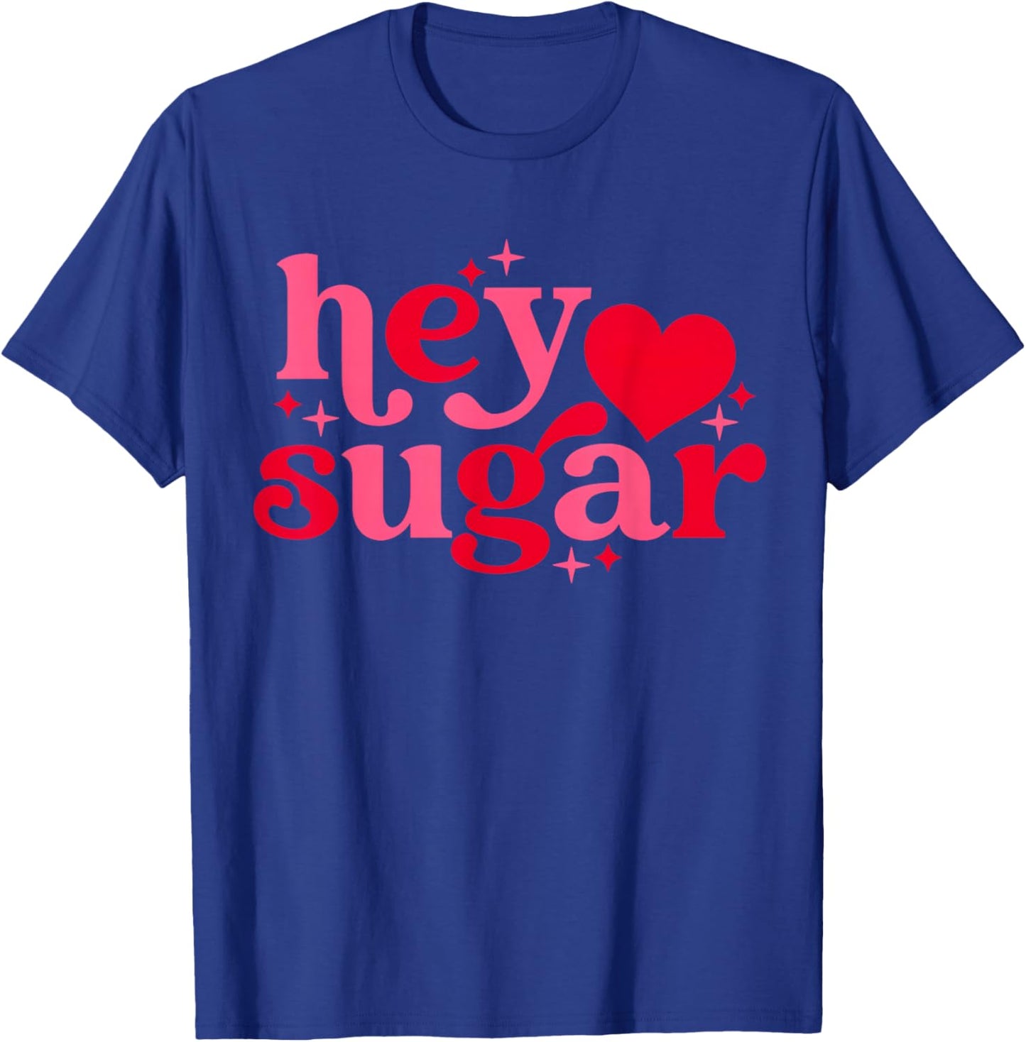 Funny Valentine's Day Hey Sugar Pie T-Shirt - T-Shirt | Royal