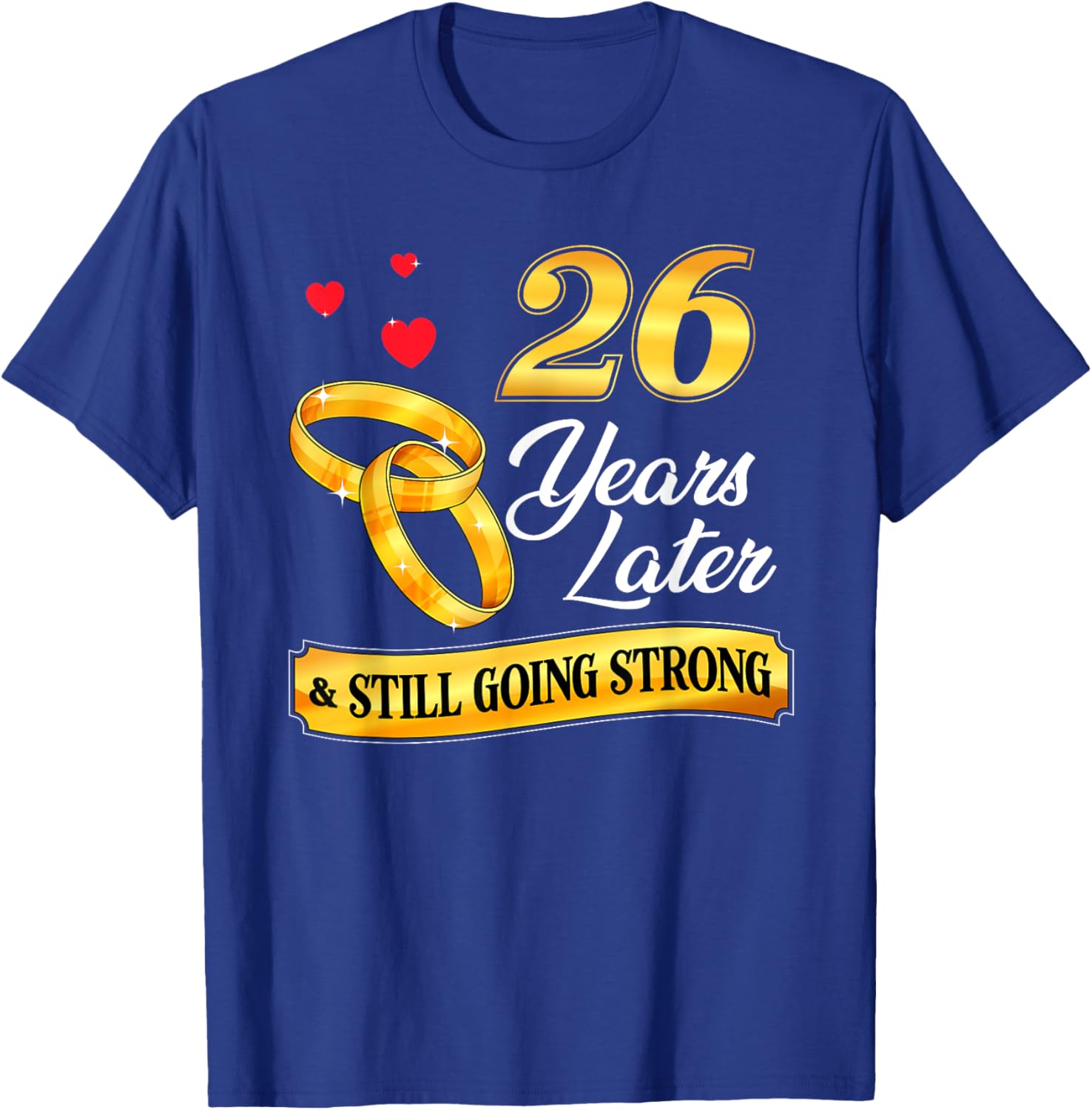 Celebrate 26 Years Of Marriage! 26th Wedding Anniversary T-Shirt - T-Shirt | Royal