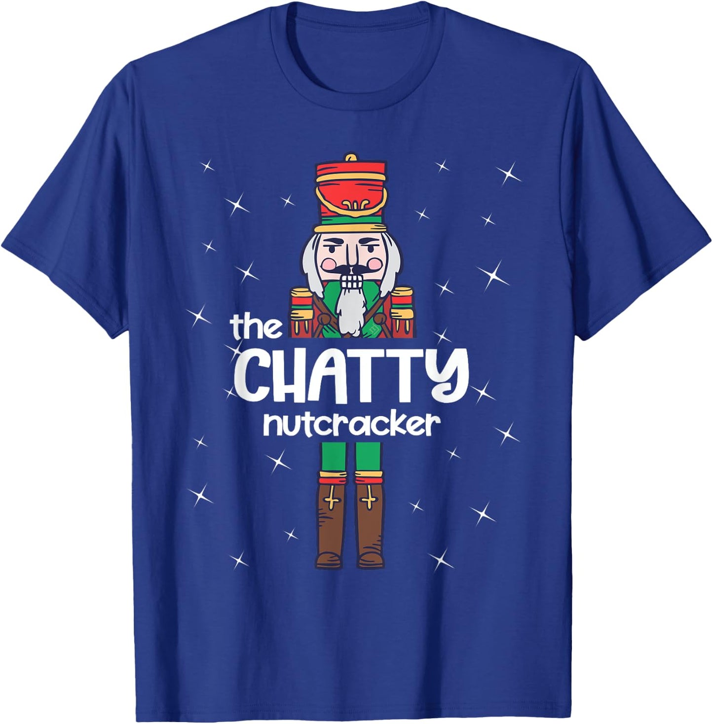 Chatty Nutcracker Family Matching Funny Pajama T-Shirt - T-Shirt | Royal