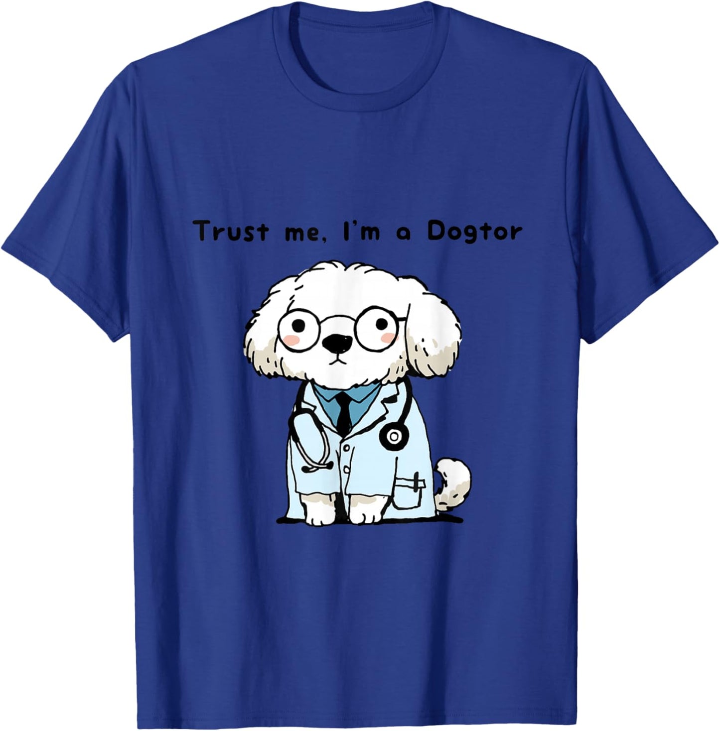 Trust Me I’m a Dogtor Funny Dog Vet Cartoon Animal Pun T-Shirt - T-Shirt | Royal