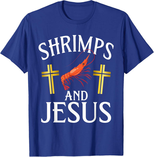Shrimps and Jesus Shrimp T-Shirt - T-Shirt | Royal