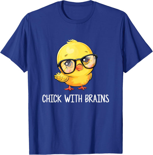 Chick with Brains Smart Intelligent Girls T-Shirt - T-Shirt | Royal