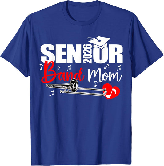 Senior Band Mom 2026 Marching Band Class of 2026 Trombone T-Shirt - T-Shirt | Royal
