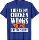 I Love Chicken Wings Apparel This is My Chicken Wings Eating T-Shirt - T-Shirt | Royal