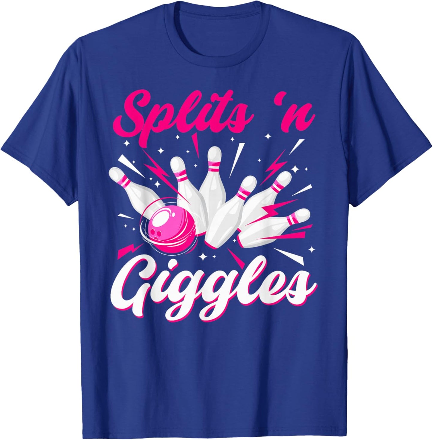 Funny Splits 'n Giggles Bowling Team Cute Bowler Women Girls T-Shirt - T-Shirt | Royal