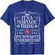 Marylou Name Its A Marylou Thing You Wouldn't Understand T-Shirt - T-Shirt | Royal
