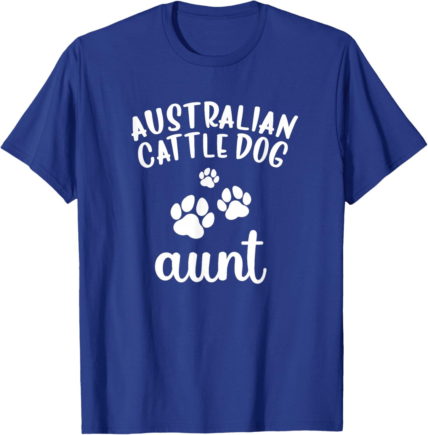 Australian Cattle Aunt Cute Dog Blue Heeler Red Queensland T-Shirt - T-Shirt | Royal