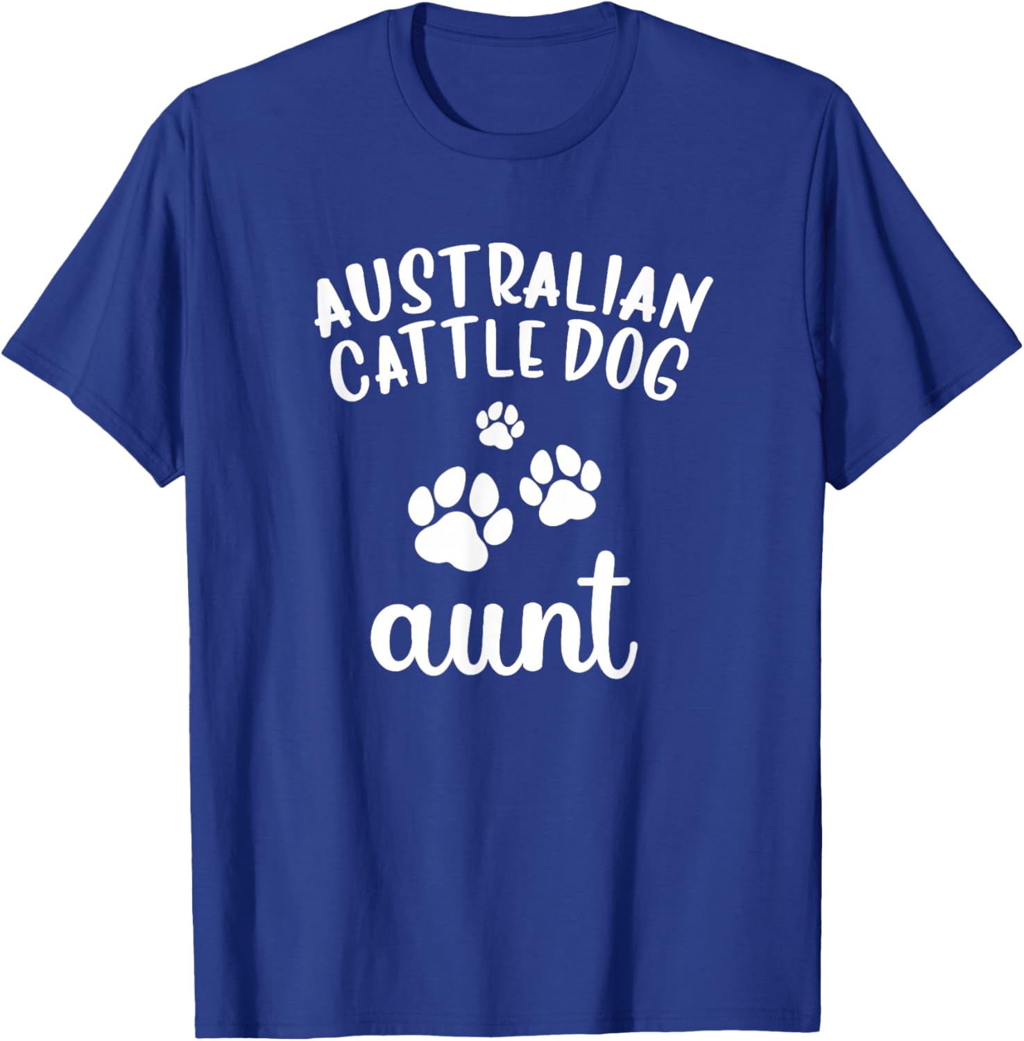 Australian Cattle Aunt Cute Dog Blue Heeler Red Queensland T-Shirt - T-Shirt | Royal