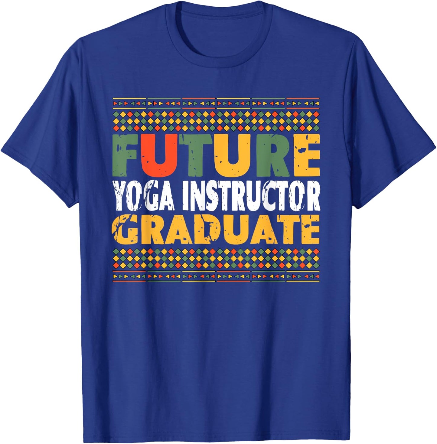 Student Future Yoga Instructor Graduate T-Shirt - T-Shirt | Royal