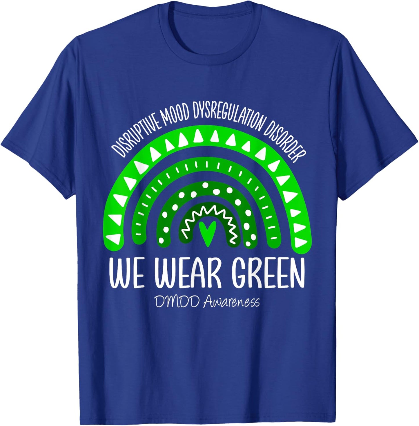 Rainbow We Wear Green DMDD Awareness T-Shirt - T-Shirt | Royal