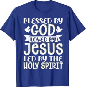 Blessed By God Loved By Jesus Led By The Holy Spirit T-Shirt - T-Shirt | Royal