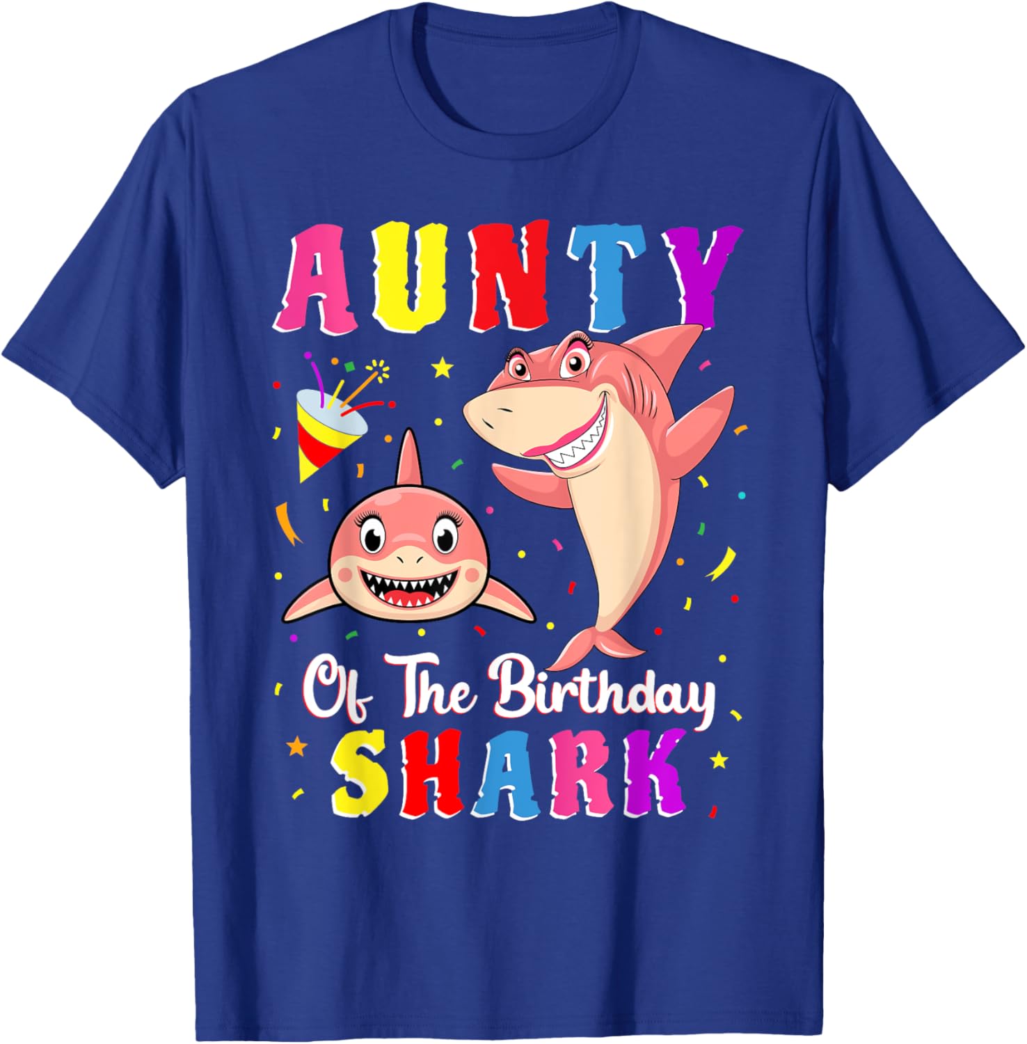 Aunty Of The Shark Birthday Family Matching Birthday Niece T-Shirt - T-Shirt | Royal
